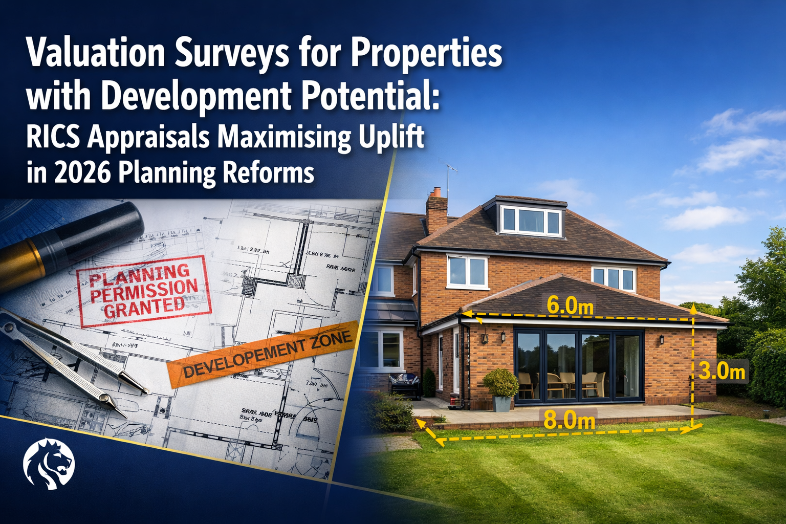 Valuation Surveys for Properties with Development Potential: RICS Appraisals Maximising Uplift in 2026 Planning Reforms